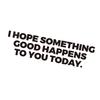 Positive Message Car Decal Sunproof Waterproof Quick Stick On Application Motivational Sticker for Auto Exterior Decors