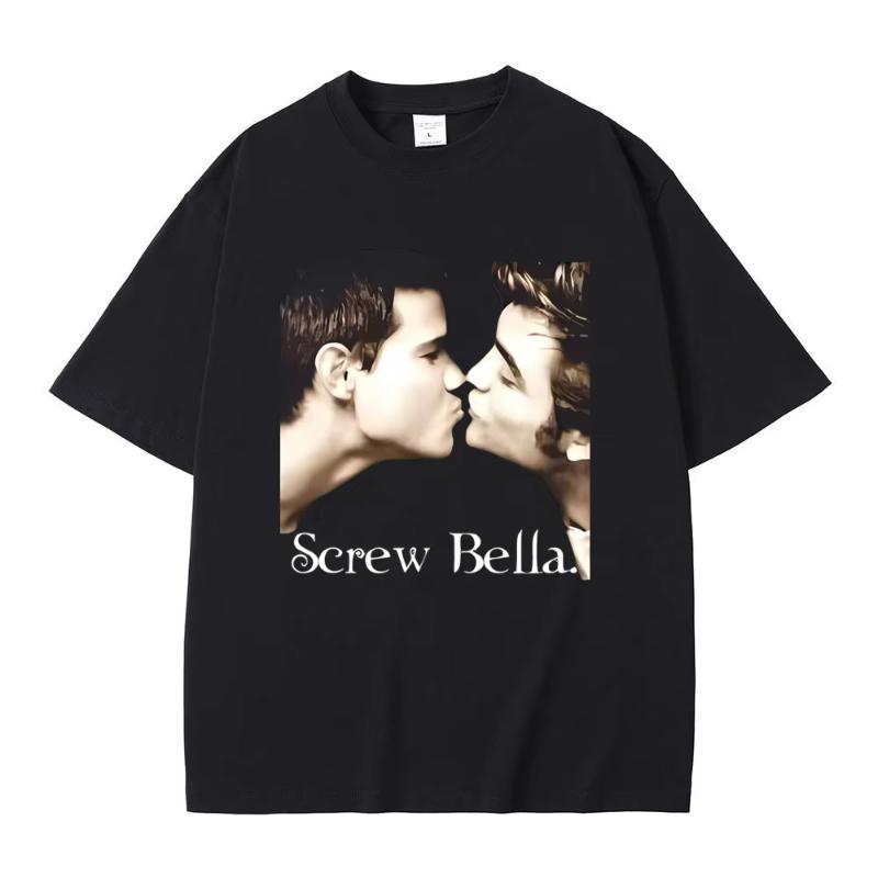 Screw Bella Retro T Shirt Twilight Funny Meme T-shirts Men's Women's Fashion Casual Oversized Cotton T-shirt Streetwear
