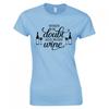 Funny Drinks When In Doubt Add More Wine Skinny Fit TShirt
