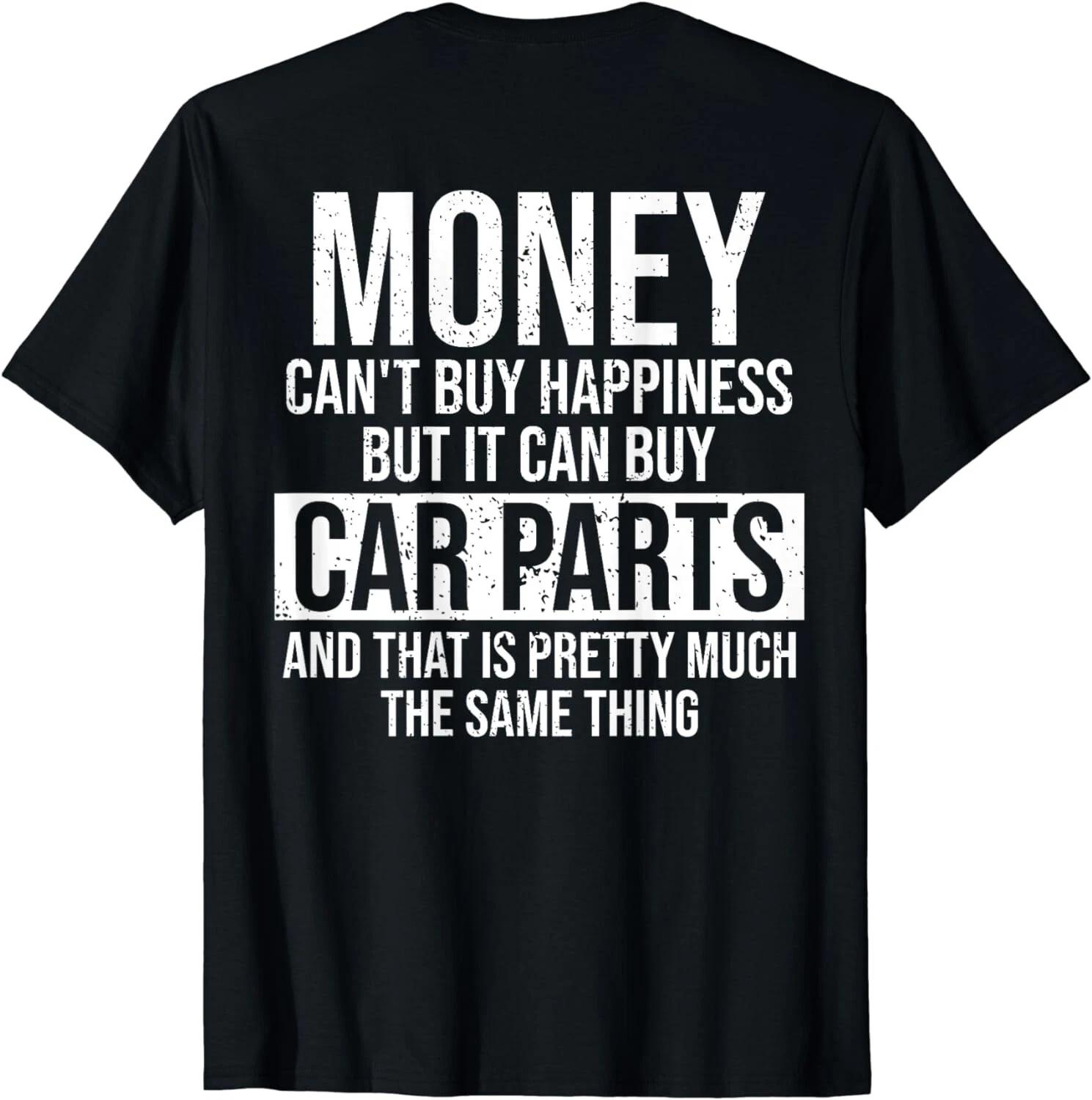 Can Buy Car Parts Funny Car Guy Mechanic Fathers Day -On BACK- Unisex T-Shirt XL