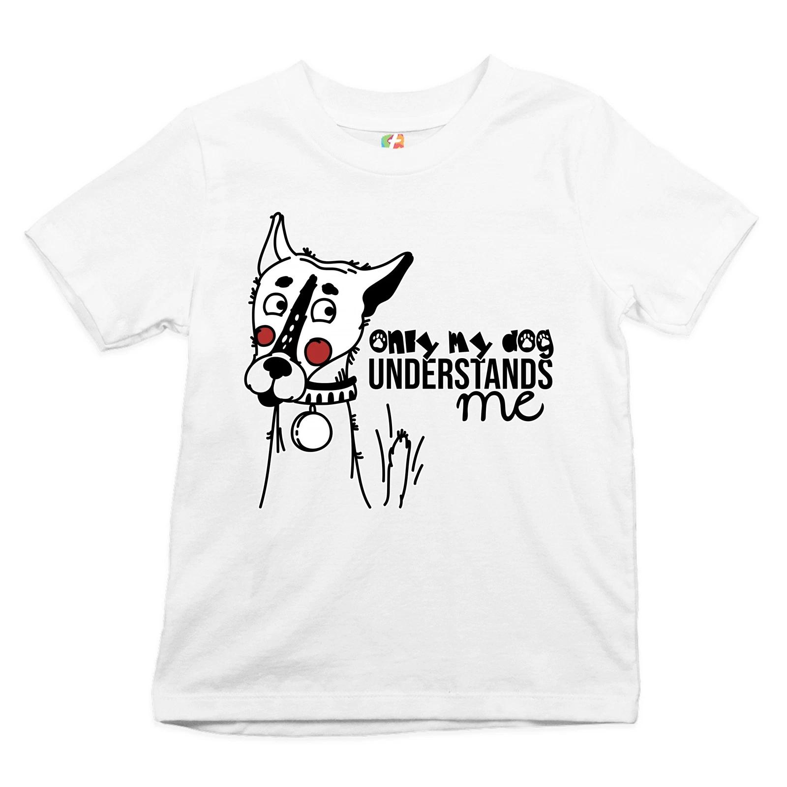 Only My Dog Understands Me Youth kids boys T-Shirt Spirit Animal I Love My Dog Kids 130