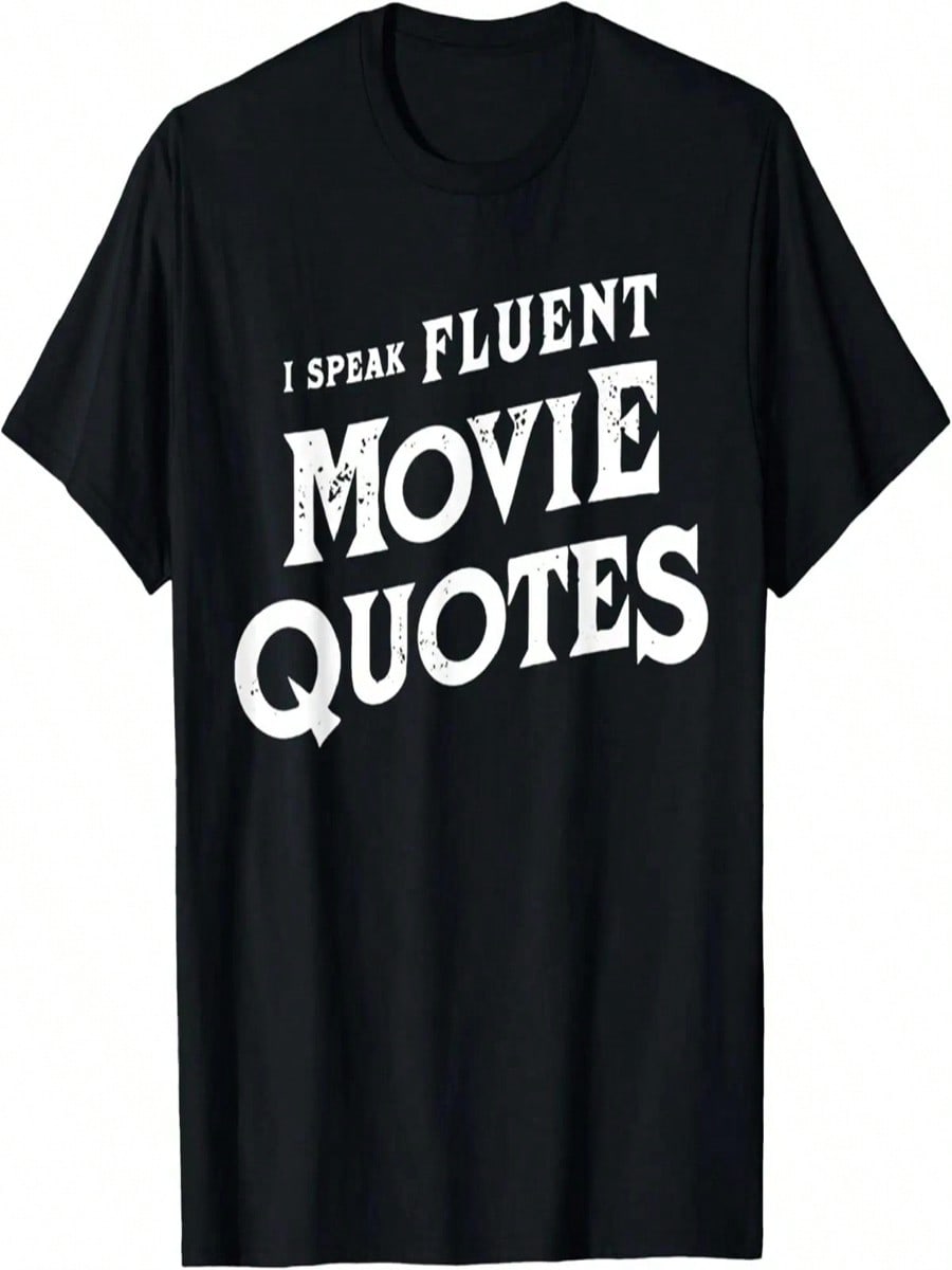 I SPEAK FLUENT MOVIE QUOTES T-Shirt S