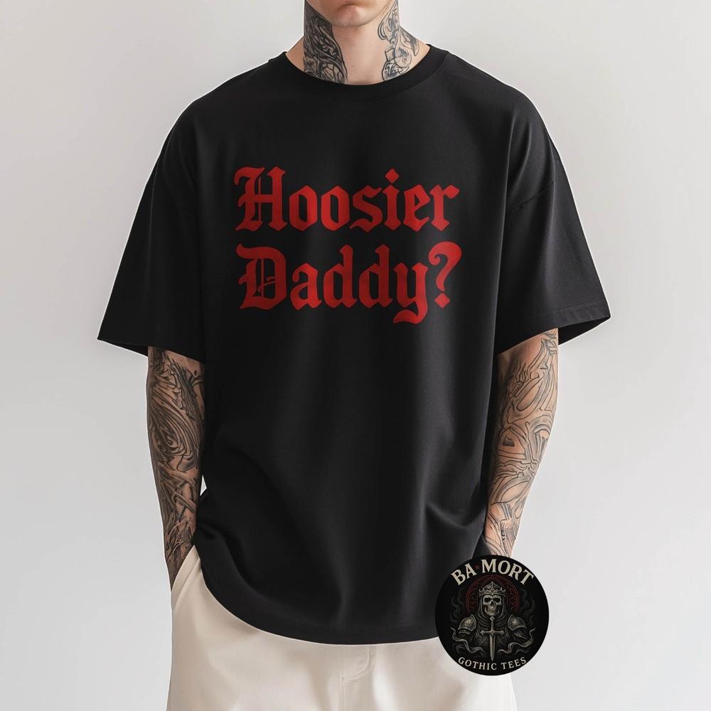 Hoosier Daddy Funny Text TShirt Unisex T-Shirt XL