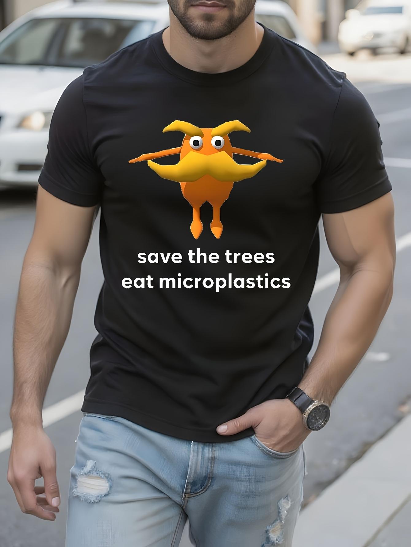 Save The Trees Eat Microplastics Funny Graphic Tee - Funn... M