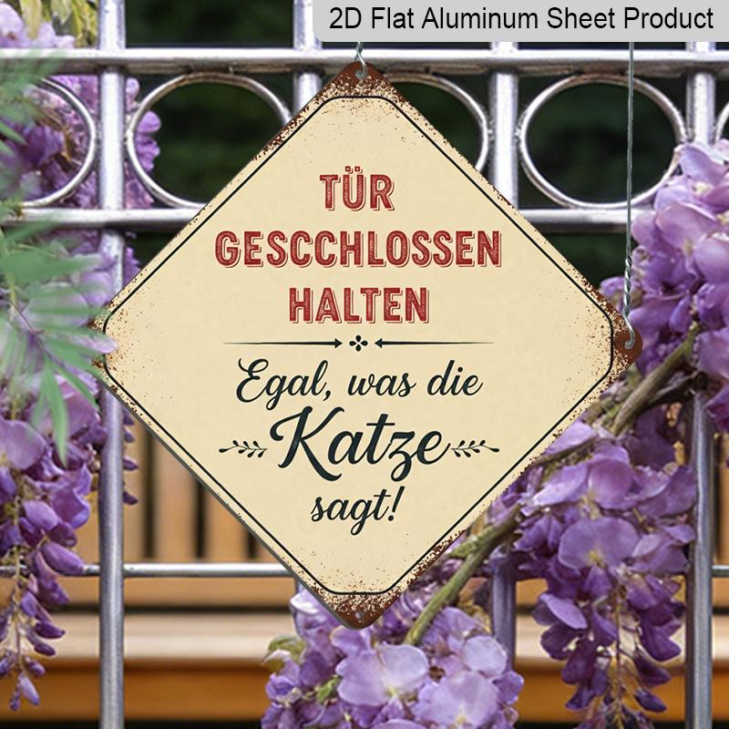 

2D Flat - 1pc Vintage Cat Door Closing Themed Aluminum Sign, Funny German Slogan Wall Art, Rustic Aluminum Plaque, Suitable for Entryway, Living 20*20cm