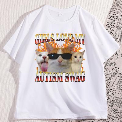 Girls Love My Autism Swag Funny Cat Meme Tshirt Cats Lover Silly Tshirt Casual Cotton Short Sleeve Printed T Shirt Streetwear