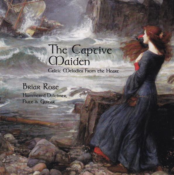 

CD BRIAR ROSE The Captive Maiden Celtic Melodie BRCD9701 Wama Member 1997 US World Music Used