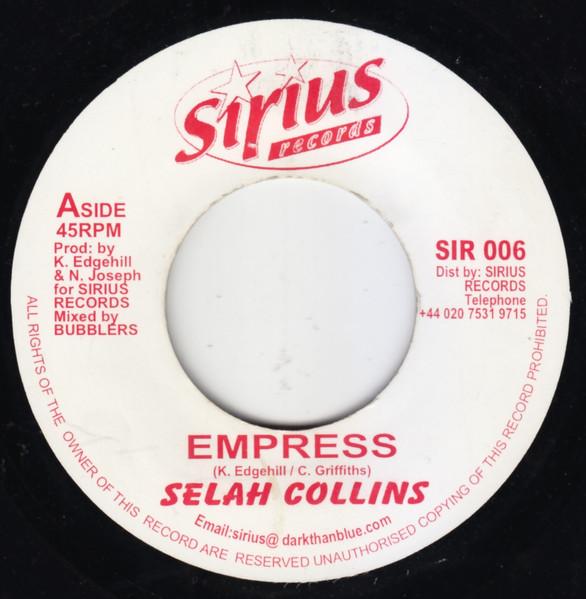 7inch Record SELAH COLLINS - Empress SIR006 Sirius Records 2007 UK Reggae, Ska & Dub Used