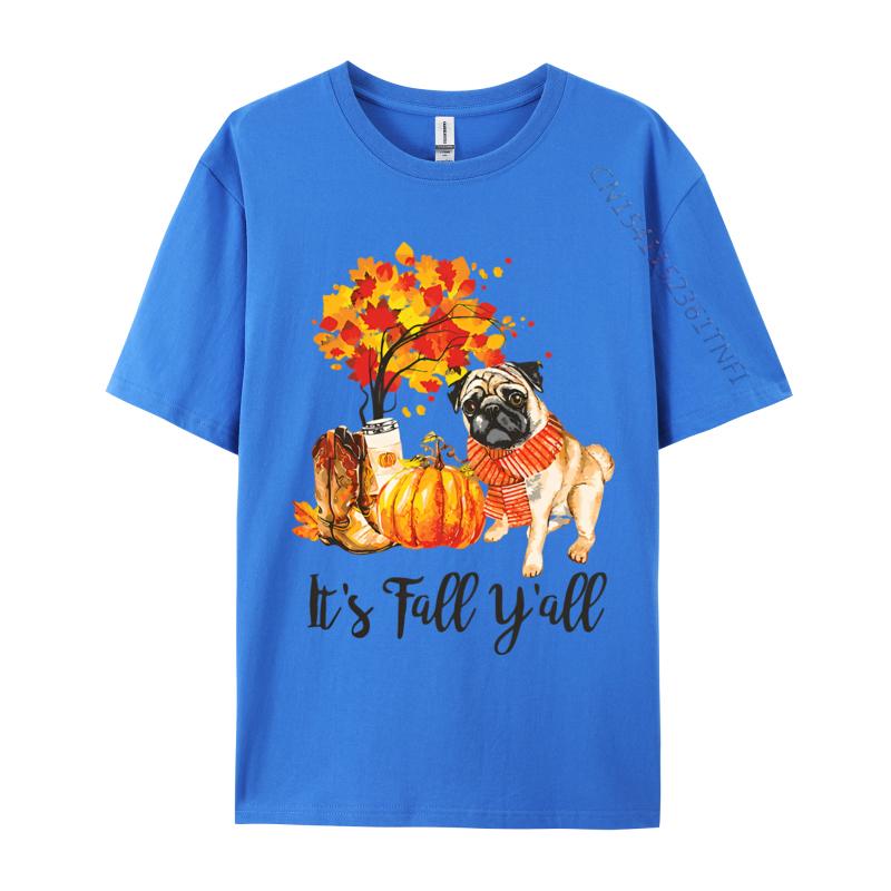 Its Fall Yall Pug Dog Autumn Leaves Tshirt Top Tshirts Tops  Tees Graphic Cotton Family Mens Designer T Shirt