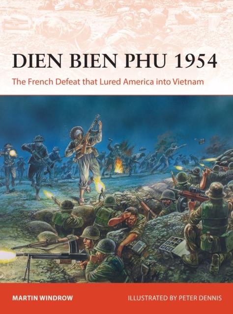 Kniha Dien Bien Phu 1954 : The French Defeat That Lured America Into Vietnam