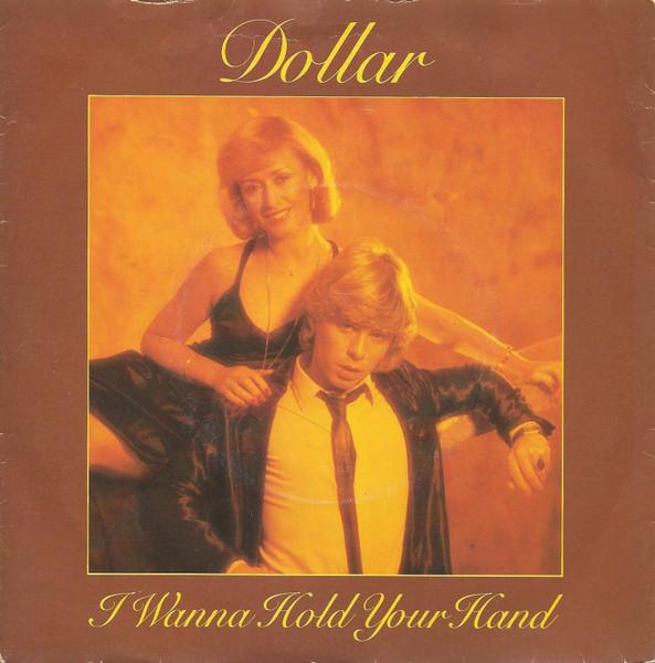 7inch Record DOLLAR - I Wanna Hold Your Hand CAR131 Carrere 1979 UK Rock Used