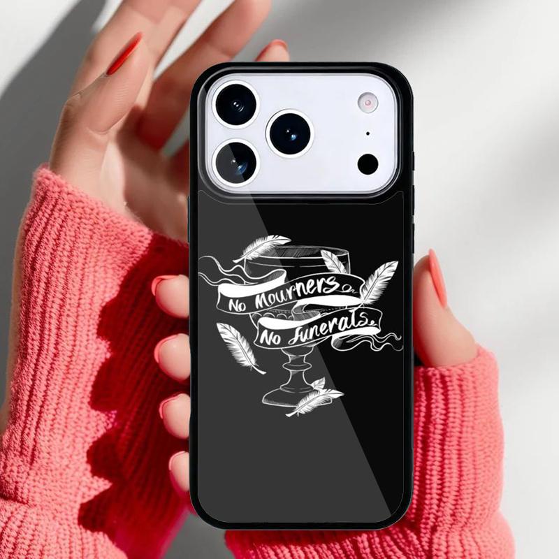 Six Of Crows Quotes soft Phone Case for iPhone 17 Air 16e 15 14 13 Pro Max Back Cover for 12 11 Pro Coque