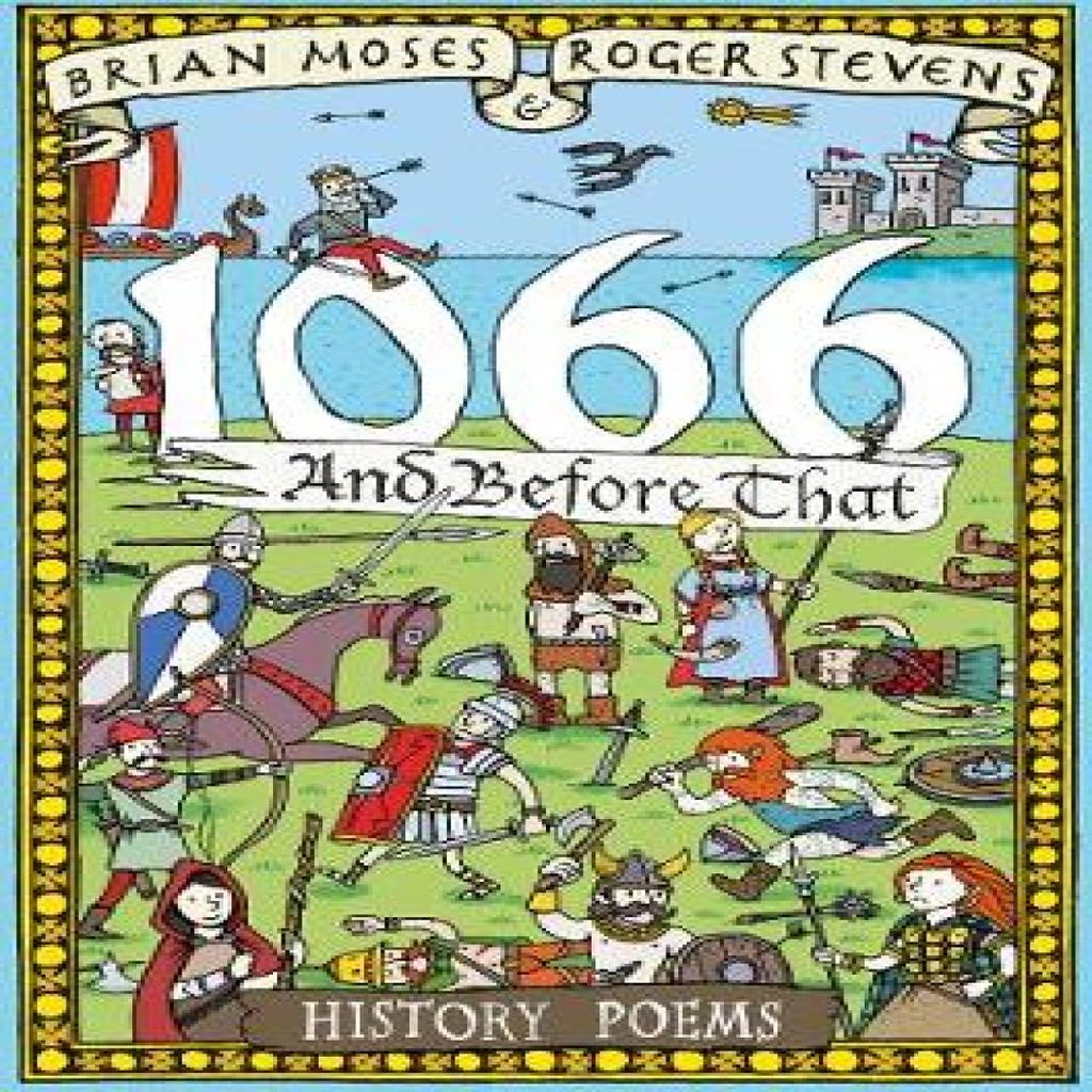 1066 and Before That History Poems by Roger Stevens Paperback Book 9781447283942