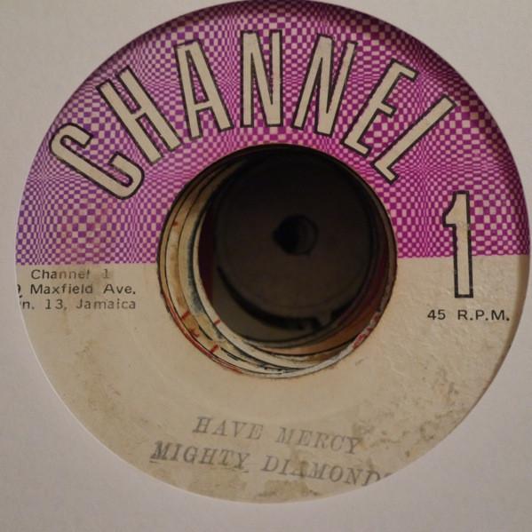 7inch Record MIGHTY DIAMONDS  Have Mercy NONE Channel One Jamaica Reggae Ska  Dub Used