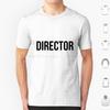 Director T Shirt Big Size 100 Cotton Director Filmmaker Filmmaking Black White Black And White Simple Movies Movie Films Film