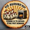 D Metal Sign French Quote Vis Aujourdhui Comme Si Tu Devais Etre Frit Demain Funny Chicken Vintage Tin Sign Humor Wall Art Kit