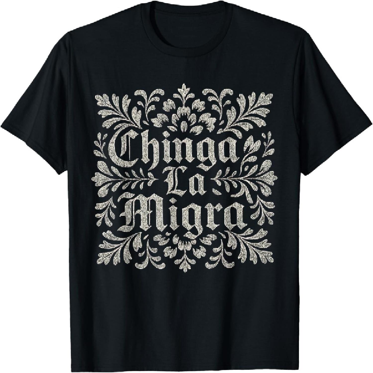 Chinga La Migra Immigration T-Shirt(1) S