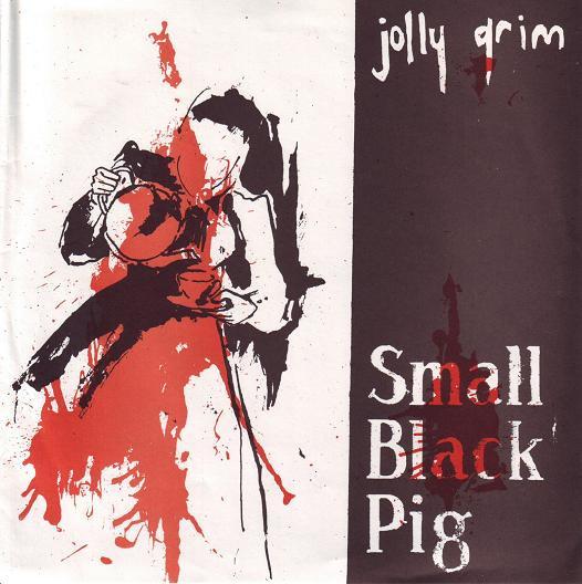 

7inch Record SMALL BLACK PIG Jolly Grim SLAMPT52 SLAMPT 1997 UK Rock Used