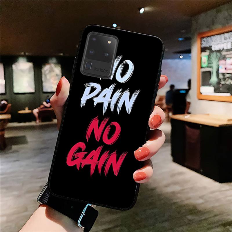 YNDFCNB No Pain No Gain Phone Case for Samsung S20 Lite S21 S10 S9 Plus for Redmi Note8 9pro for Huawei Y6 Cover
