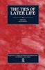 The The Ties of Later Life Book