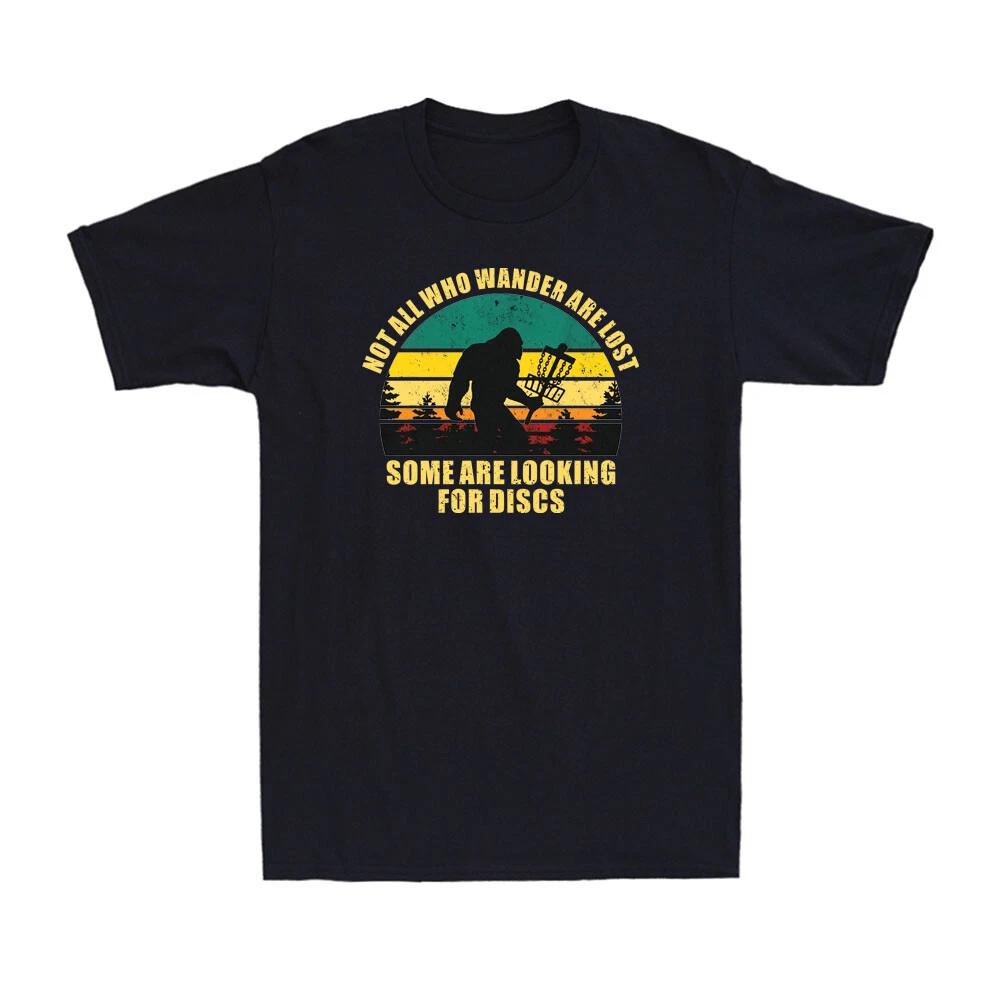 Not All Who Wander Are Lost Some Are Looking For Discs Funny Disc Golf T-Shirt S