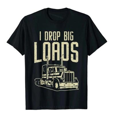 Mens I Drop Big Loads Semi Truck Trucking Driver Trucker T-Shirt Designer Men's Top T-Shirts Casual Tops Shirt Cotton 3D Printed