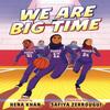 We Are Big Time by Safiya Zerrougui Paperback Book 9780593430477