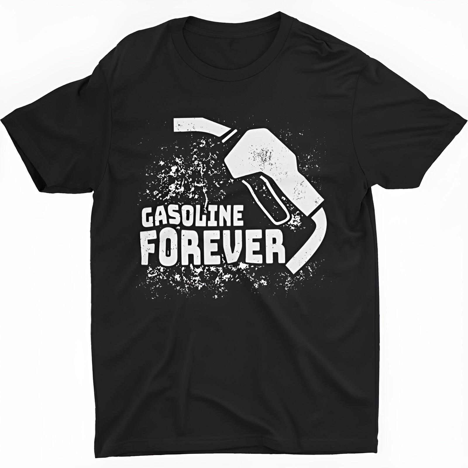 BEST TO BUY Gasoline Forever Funny Gas Cars Saying Racer Gift T-shirt M