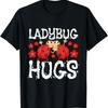 Ladybug Hugs - Coccinellidae Lady Beetle Lover Insectologist T-Shirt
