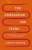 Bok The Enneagram for Teens : A Complete Guide To Self-Discovery and Spiritual Growth
