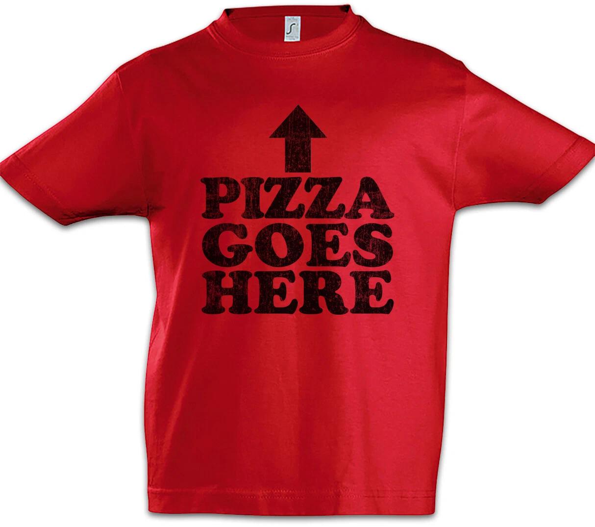 

Pizza Goes Here Kids Boys T-Shirt Fun Nerd Love Fan Pizzeria Love Addictive- 120