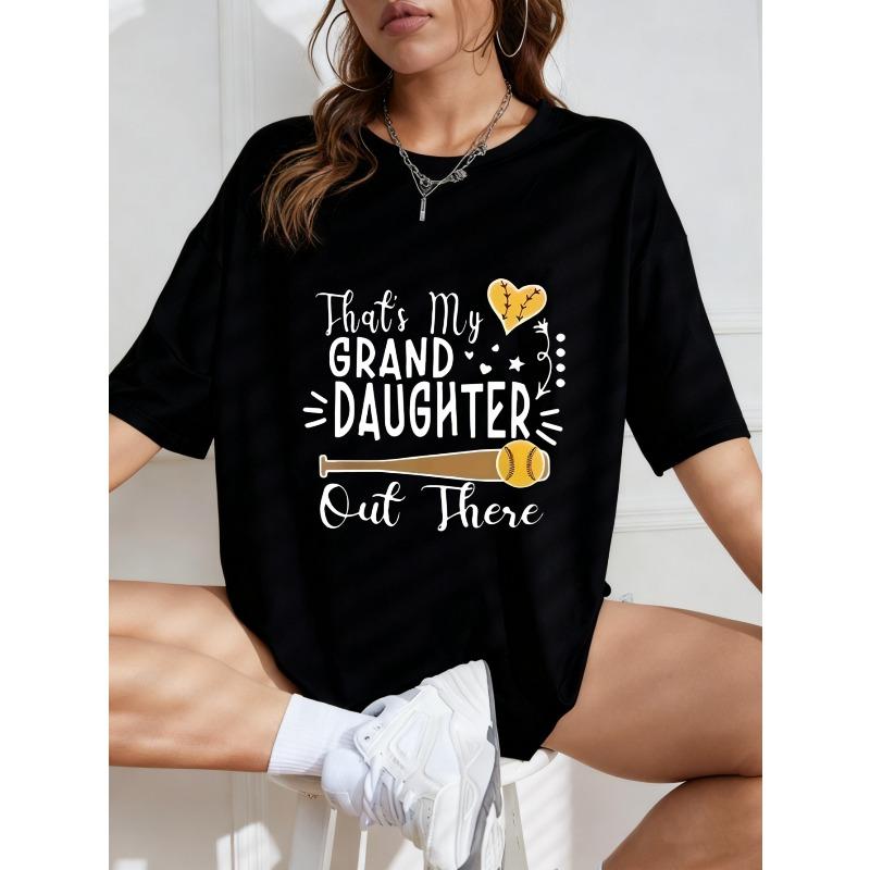 White Soft Cotton T Shirt With That S My Granddaughter Out There Softball Design For Casual Wear And Family Support Events
