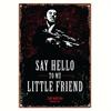 Vintage Quote Metal Tin Sign  Say Hello To My Little Friend Aluminum Wall Art   Rustic Black  Red Decor for Home Living R