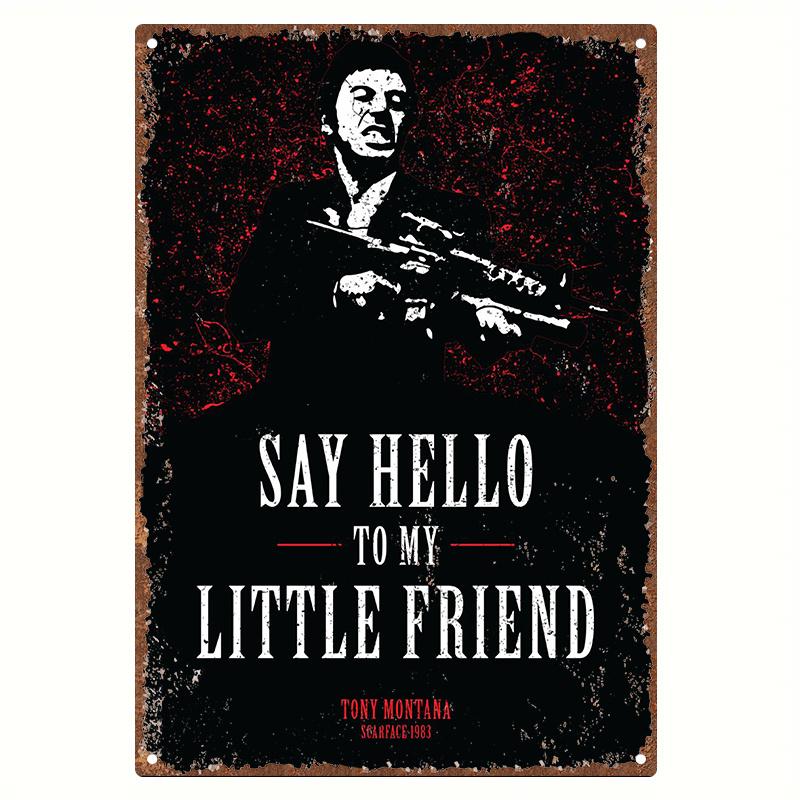 

Vintage Quote Metal Tin Sign Say Hello to My Little Friend Aluminum Wall Art Rustic Black Red Decor for Home Living R 20x30cm（7.8x11.8inch）