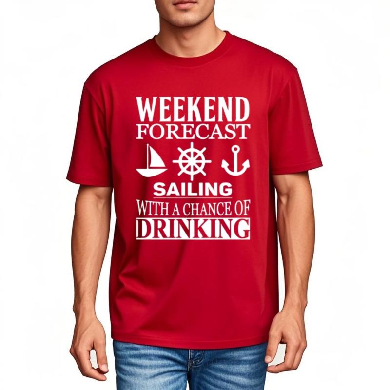 

Soft Boys Oneck tshirt Casual Weekend Forecast Sailing With A Chance Of Drinking Fashionable Man Top tees Breathable Tee S