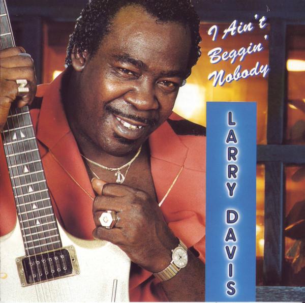 

CD LARRY DAVIS - I Ain t Beggin Nobody ECD260162 Evidence 1993 Japan Blues Used