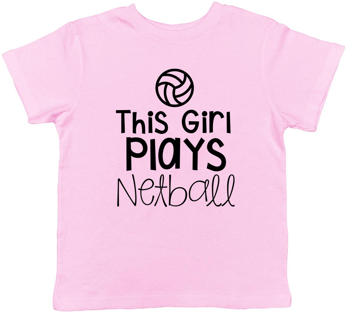This Girl Plays Netball Childrens Kids T-Shirt Boys Girls 100