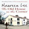 The Old House On the Corner by Maureen Lee Paperback Book 9780752865751