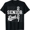 Proud Senior Dad Class of 2027 Graduation 2027 Senior Dad 27 T-Shirt