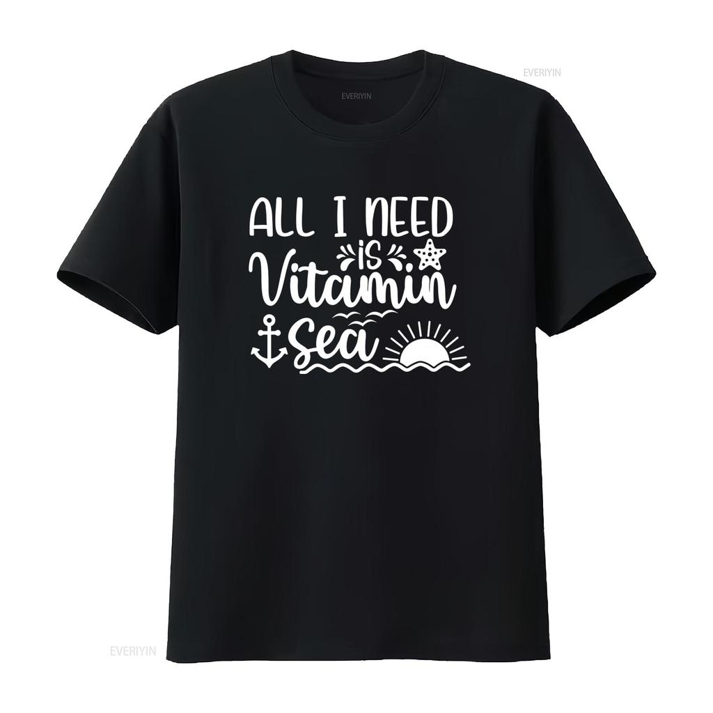 All I Need Is Vitamin Sea T Shirt Funny Summer Sunshine Star Trip Womens Beach Vacation Vibes vintage Washed designer clothes