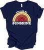 You Are My Sunshine Retro Rainbow T-Shirt - Gift for All Ages