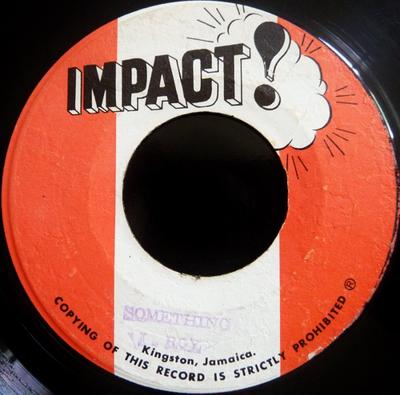 7inch Record I-ROY - Something NONE Impact! 1973 Jamaica Reggae, Ska & Dub Used