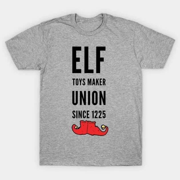 Elf toys maker union since 1225 Made in Australia T-Shirt L