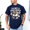 Inappropriate I'm Not A Good Wiper Humor Funny Toilet Paper Unisex T-Shirt