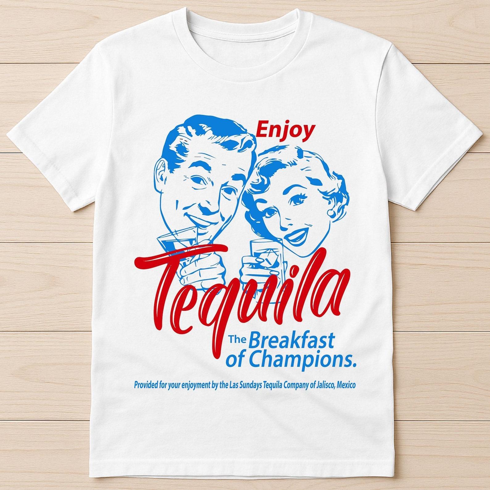 Enjoy Tequila The Breakfast Of Champions Best Seller Funny Gift Tee T-Shirt 1213 2XL