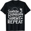 Sunrise Sunburn Sunset Repeat Summer Beach Vacation T-Shirt for Men Women Kids