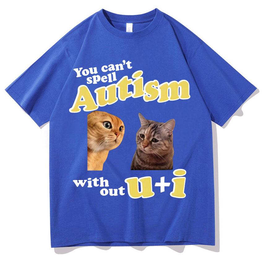 I Am Autistism Gamer Cat TShirt Funny Humor Graphics Gothic Cozy T Shrit Casual Cotton Short Sleeves Streetwear Teenagers Summer
