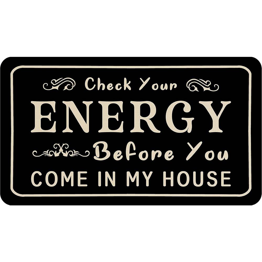 Controleer je energie voordat je mijn huis binnenkomt Deurmat Buiten Antislip Keukenmat Garage Welkom Deurmat Rubberen Tapijt 60cmx40cm