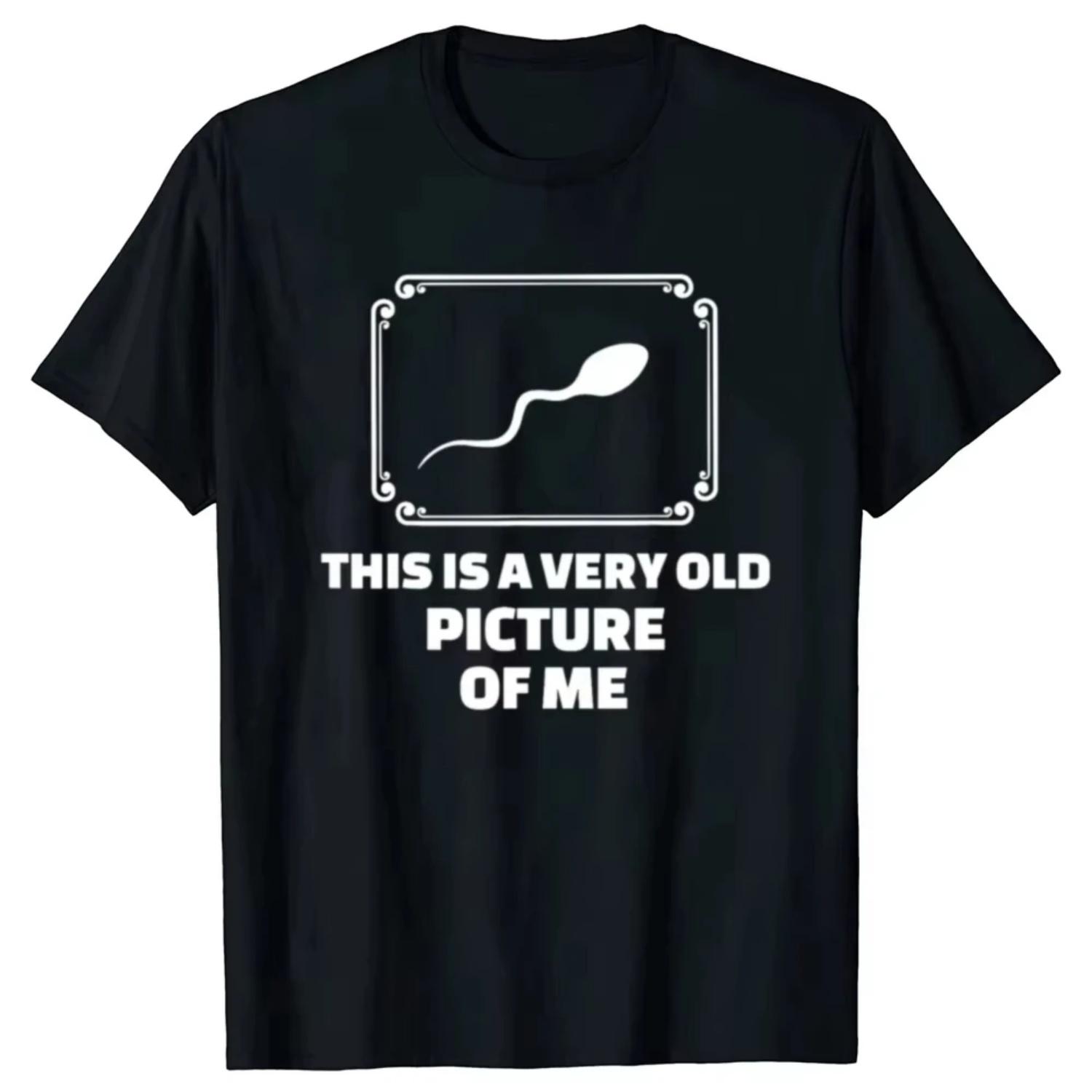 

Funny This Is A Very Old Picture of Me Graphic T-shirts Men Women s Fashion Casual Tshirt 100% Cotton Loose Oversized T Shirt S чёрный