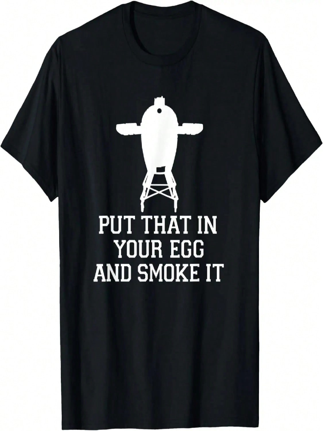 unisex Put That In Your Egg And Smoke It T-Shirt S